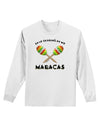 Stop Staring At My Maracas Adult Long Sleeve Shirt-Long Sleeve Shirt-TooLoud-White-Small-Davson Sales