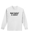 Good Lookin' Is Cookin' - Text Adult Long Sleeve Shirt-Long Sleeve Shirt-TooLoud-White-Small-Davson Sales