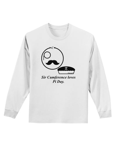 Sir Cumference Loves Pi Day Adult Long Sleeve Shirt-Long Sleeve Shirt-TooLoud-White-Small-Davson Sales