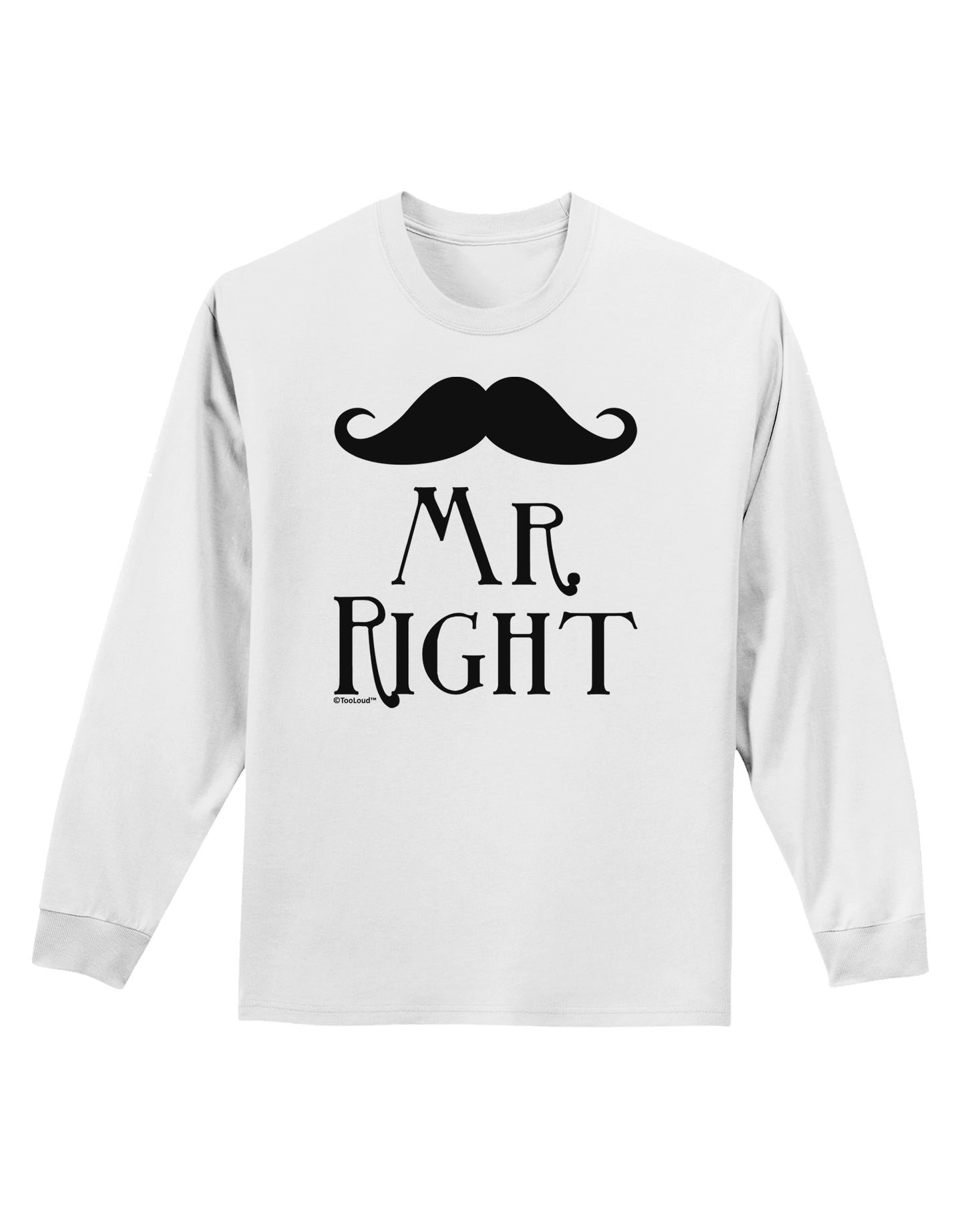 - Mr Right Adult Long Sleeve Shirt-Long Sleeve Shirt-TooLoud-White-Small-Davson Sales