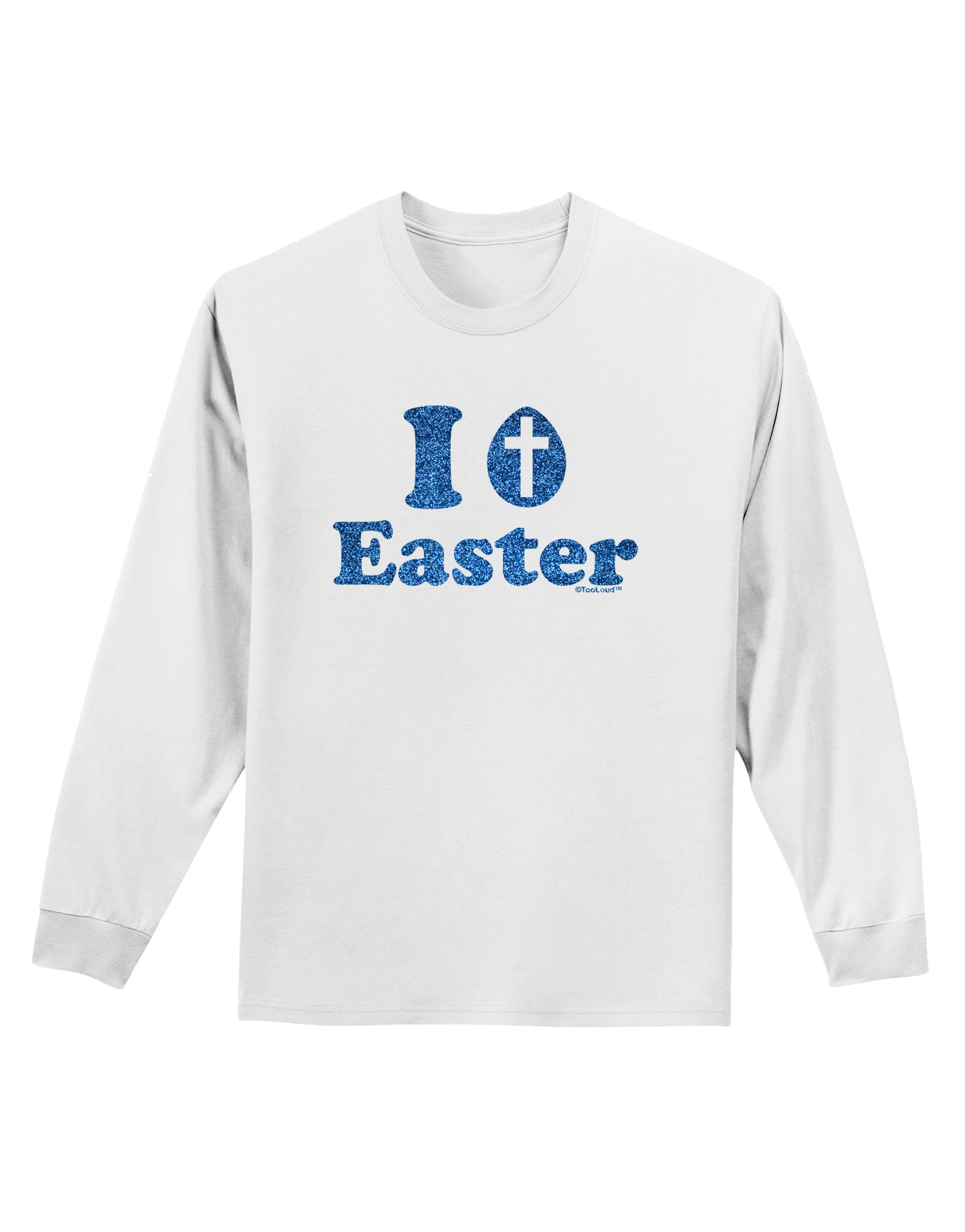 I Egg Cross Easter - Blue Glitter Adult Long Sleeve Shirt by TooLoud-Long Sleeve Shirt-TooLoud-White-Small-Davson Sales