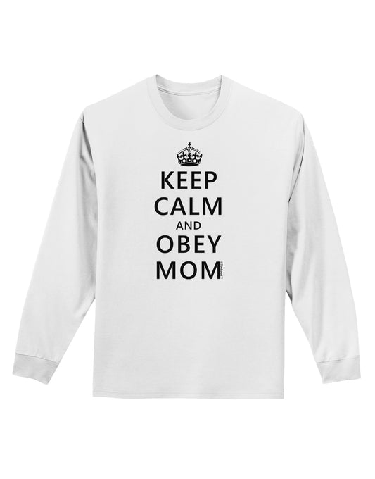 Keep Calm and Obey Mom Adult Long Sleeve Shirt-Long Sleeve Shirt-TooLoud-White-Small-Davson Sales