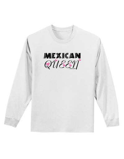 Mexican Queen - Cinco de Mayo Adult Long Sleeve Shirt-Long Sleeve Shirt-TooLoud-White-Small-Davson Sales