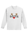 Matching Family Christmas Design - Reindeer - Sister Adult Long Sleeve Shirt by TooLoud-Long Sleeve Shirt-TooLoud-White-Small-Davson Sales