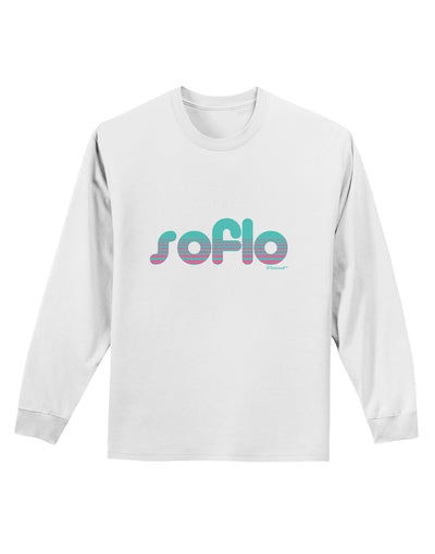 SoFlo - South Beach Style Design Adult Long Sleeve Shirt by TooLoud-Long Sleeve Shirt-TooLoud-White-Small-Davson Sales