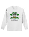 Irish Today Hungover Tomorrow Adult Long Sleeve Shirt-Long Sleeve Shirt-TooLoud-White-Small-Davson Sales