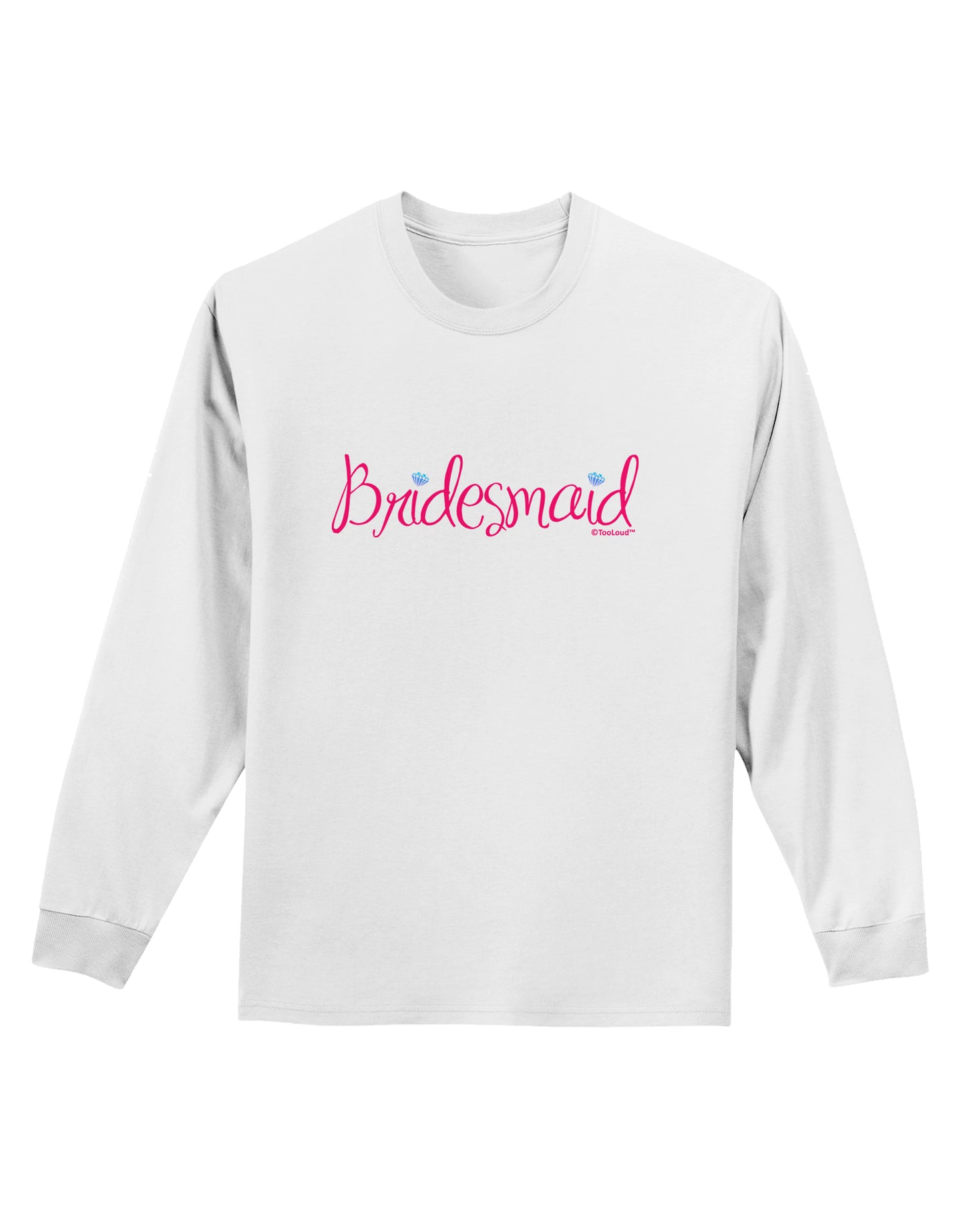 Bridesmaid Design - Diamonds - Color Adult Long Sleeve Shirt-Long Sleeve Shirt-TooLoud-White-Small-Davson Sales