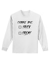 Choose One Unchecked Adult Long Sleeve Shirt-Long Sleeve Shirt-TooLoud-White-Small-Davson Sales