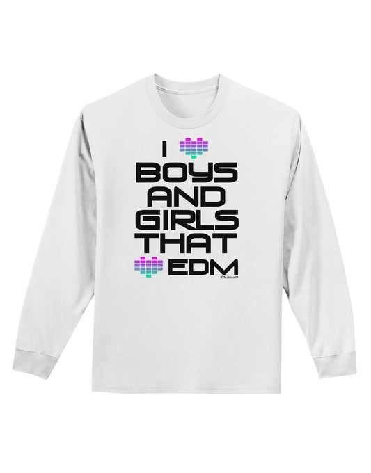 I Heart Boys and Girls That Heart EDM Adult Long Sleeve Shirt-Long Sleeve Shirt-TooLoud-White-Small-Davson Sales