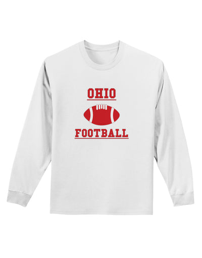 Ohio Football Adult Long Sleeve Shirt by TooLoud-TooLoud-White-Small-Davson Sales