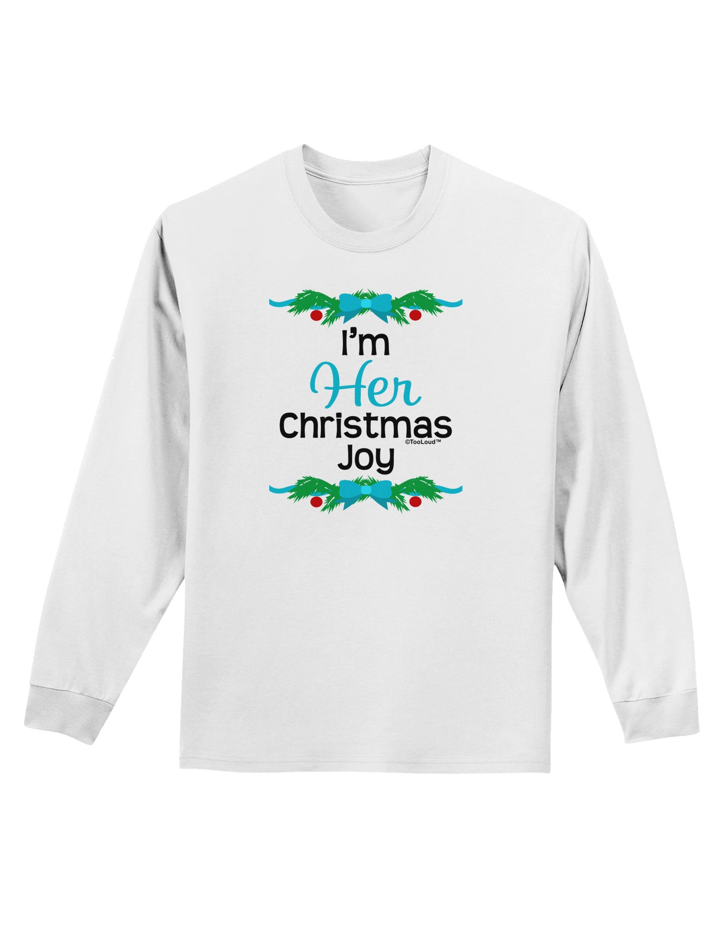 Her Christmas Joy Matching His & Hers Adult Long Sleeve Shirt-Long Sleeve Shirt-TooLoud-White-Small-Davson Sales