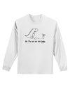 My T-Rex Ate Your Stick Family - Line Adult Long Sleeve Shirt by TooLoud-Long Sleeve Shirt-TooLoud-White-Small-Davson Sales