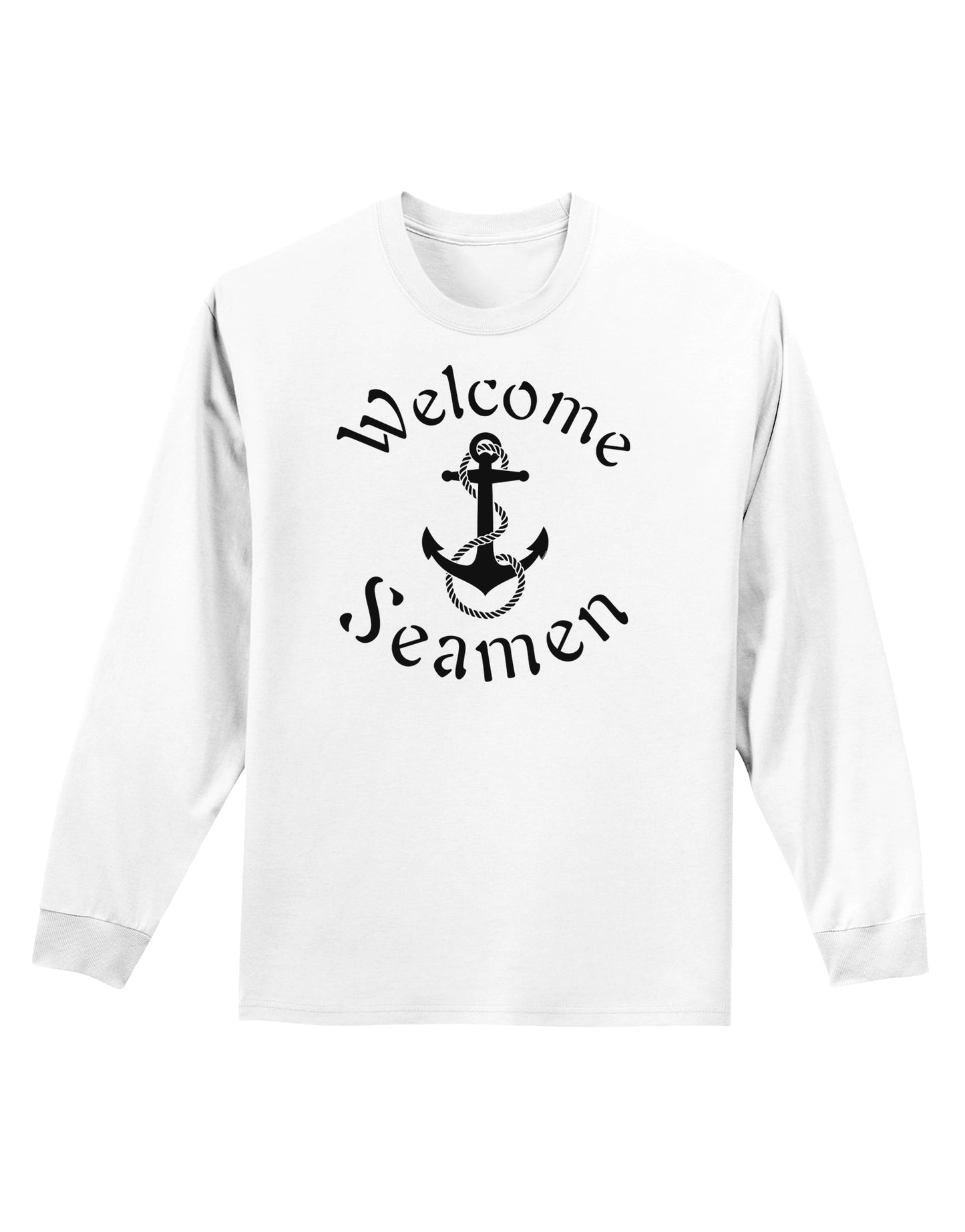 Welcome Seamen Adult Long Sleeve Shirt-Long Sleeve Shirt-TooLoud-White-Small-Davson Sales