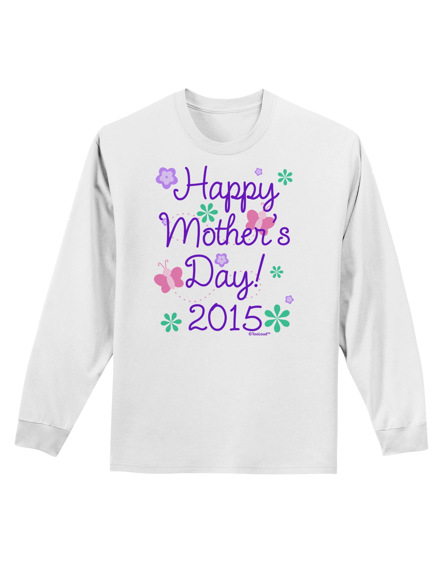 Happy Mother's Day (CURRENT YEAR) Adult Long Sleeve Shirt by TooLoud-Long Sleeve Shirt-TooLoud-White-Small-Davson Sales