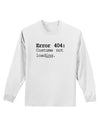 Error 404 Costume Adult Long Sleeve Shirt-Long Sleeve Shirt-TooLoud-White-Small-Davson Sales