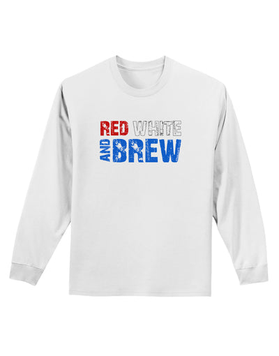 Red White and Brew Color Adult Long Sleeve Shirt by TooLoud-Long Sleeve Shirt-TooLoud-White-Small-Davson Sales