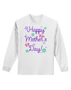 Happy Mother's Day Design Adult Long Sleeve Shirt by TooLoud-Long Sleeve Shirt-TooLoud-White-Small-Davson Sales