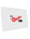 It's Mueller Time Anti-Trump Funny 10 Pack of 6x4&#x22; Postcards by TooLoud-Postcards-TooLoud-White-Davson Sales