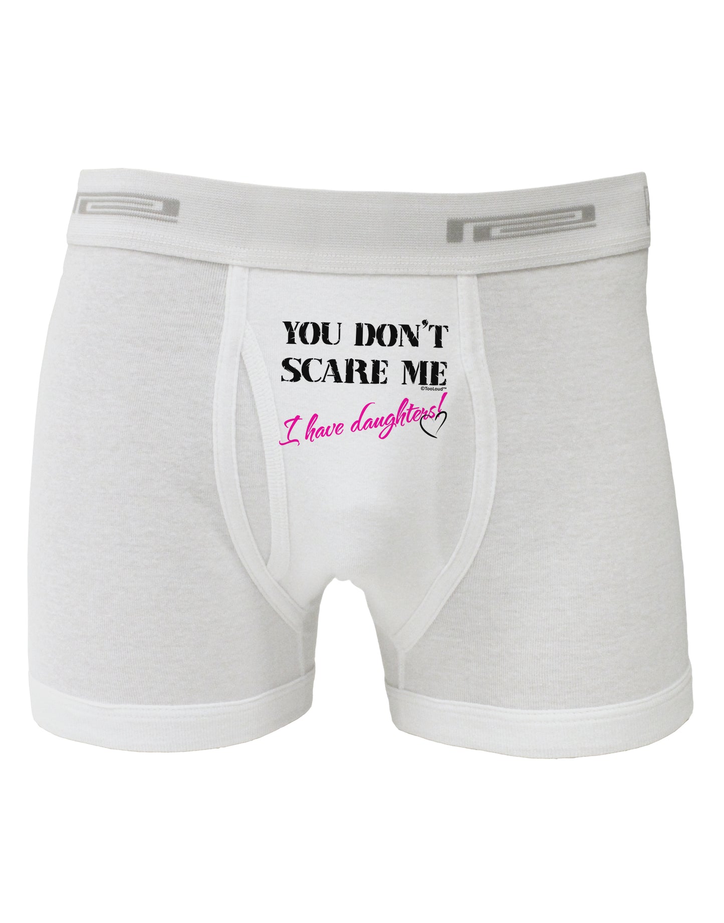 You Don't Scare Me - I Have Daughters Boxer Briefs by TooLoud-Boxer Briefs-TooLoud-White-Small-Davson Sales
