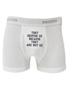 They Despise Us Because They Are Not Us Boxer Briefs by TooLoud-Boxer Briefs-TooLoud-White-Small-Davson Sales