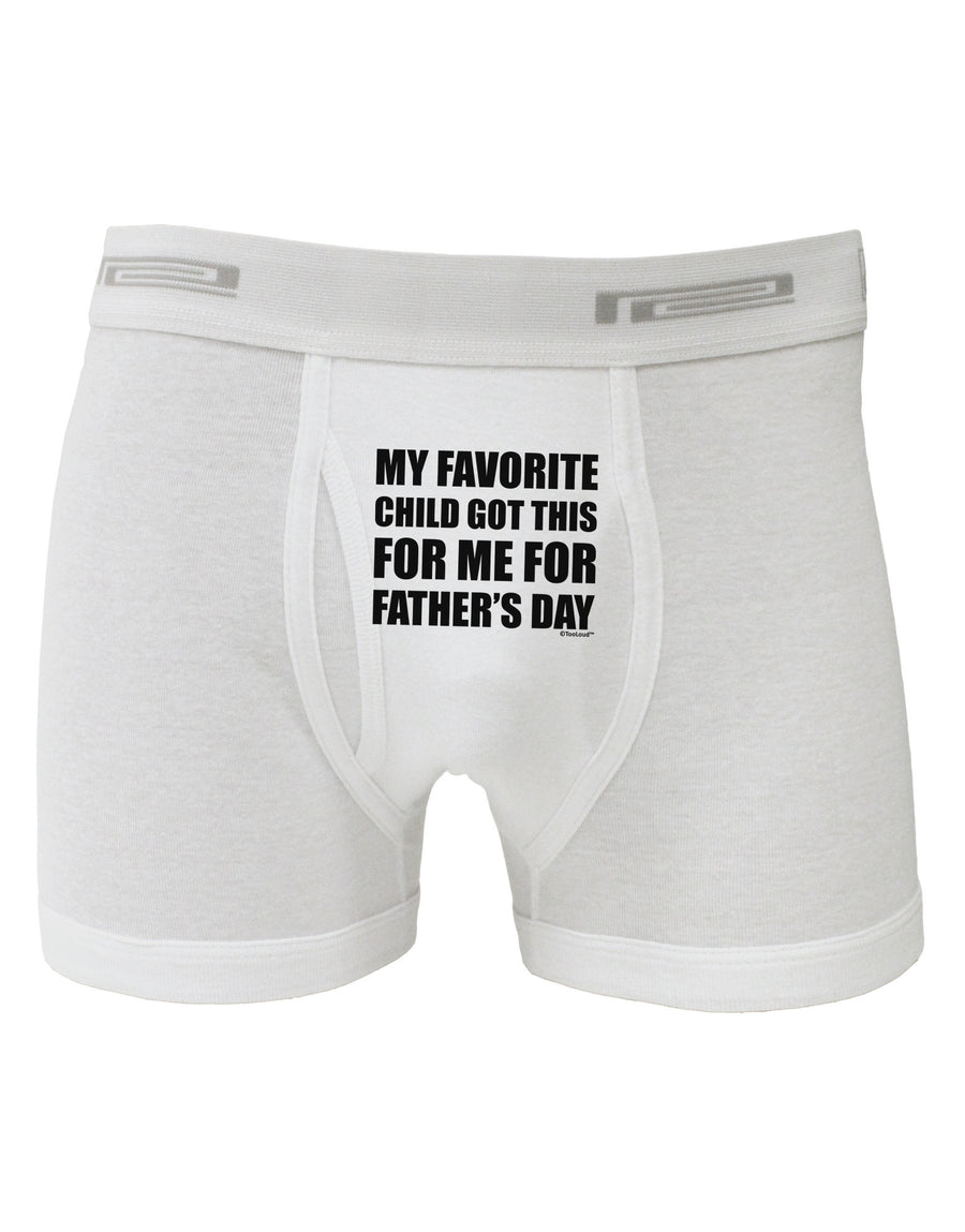 My Favorite Child Got This for Me for Father's Day Boxer Briefs by TooLoud-Boxer Briefs-TooLoud-White-Small-Davson Sales