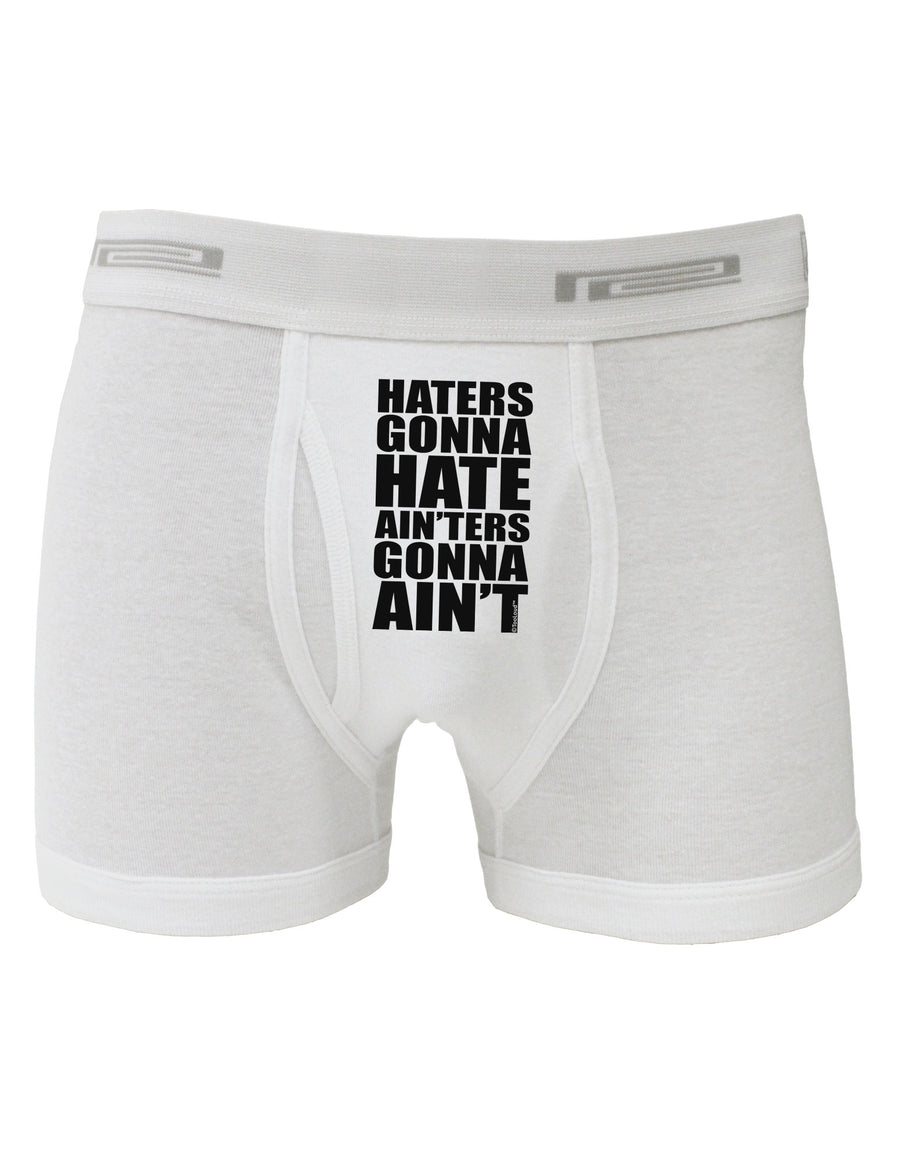 Haters Gonna Hate Ainters Gonna Aint Boxer Briefs by TooLoud-Boxer Briefs-TooLoud-White-Small-Davson Sales