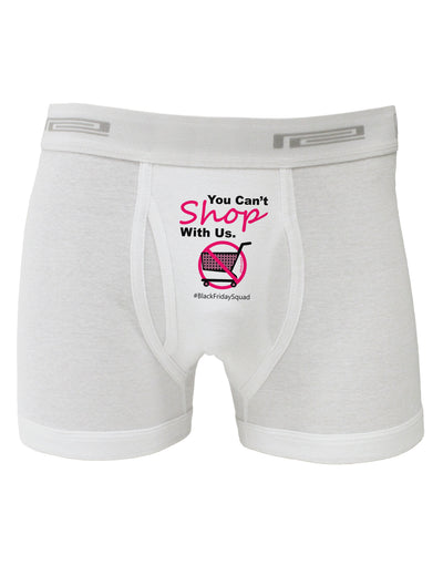 TooLoud You Can't Shop With Us Boxer Briefs-Boxer Briefs-TooLoud-White-Small-Davson Sales