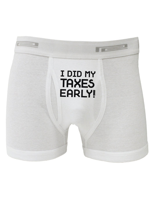I Did My Taxes Early Boxer Briefs-Boxer Briefs-TooLoud-White-Small-Davson Sales