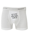 Don't Make Me Use My Teacher Voice Boxer Briefs-Boxer Briefs-TooLoud-White-Small-Davson Sales