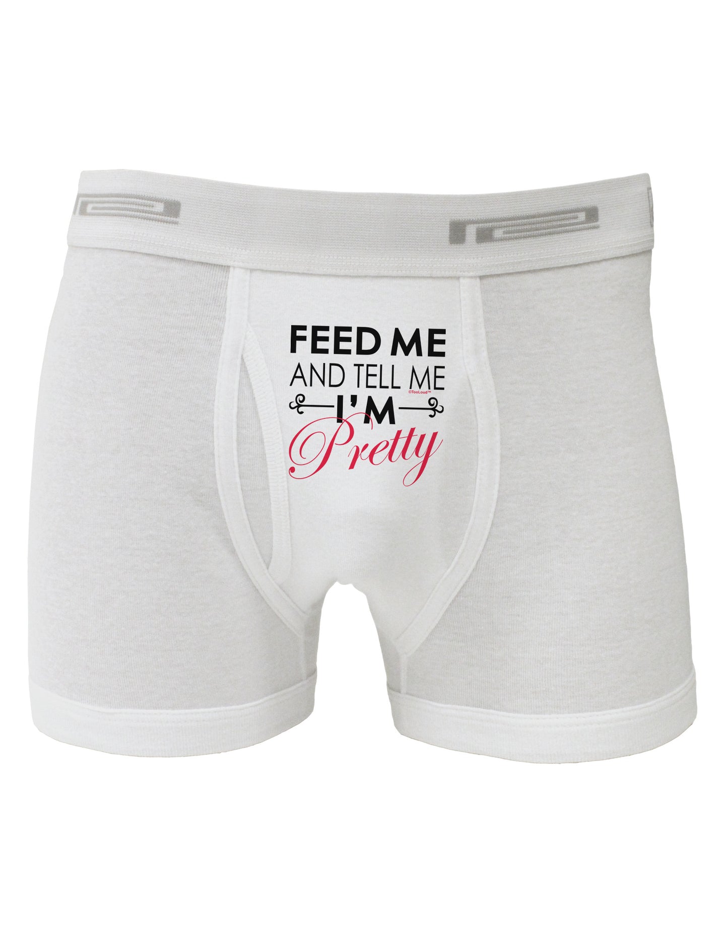 Feed Me and Tell Me I'm Pretty Boxer Briefs-Boxer Briefs-TooLoud-White-Small-Davson Sales
