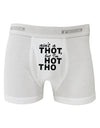 Ain't a THOT but I'm HOT THO Boxer Briefs-Boxer Briefs-TooLoud-White-Small-Davson Sales