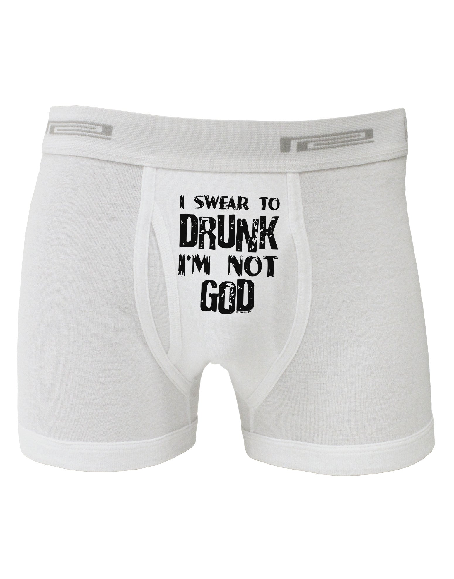 I swear to DRUNK I'm not GOD Boxer Briefs-Boxer Briefs-TooLoud-White-Small-Davson Sales