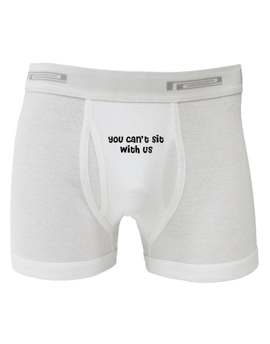 You Can't Sit With Us Cute Text Boxer Briefs-Boxer Briefs-TooLoud-White-Small-Davson Sales