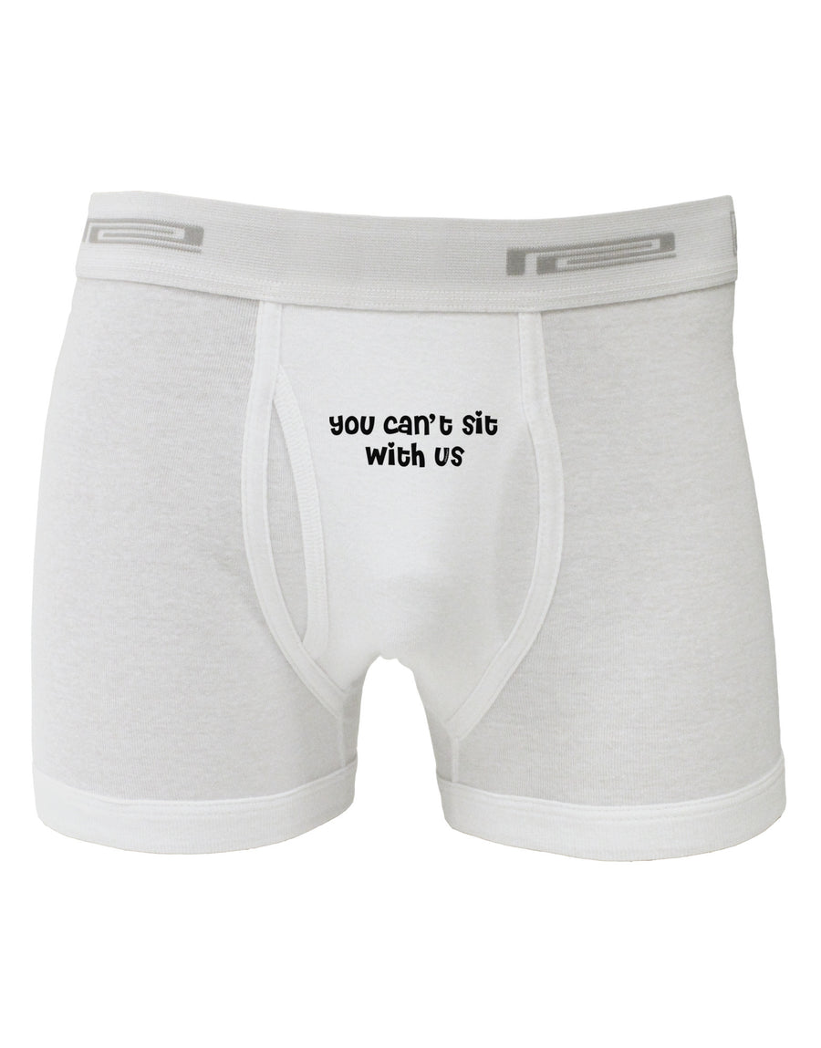 You Can't Sit With Us Cute Text Boxer Briefs-Boxer Briefs-TooLoud-White-Small-Davson Sales