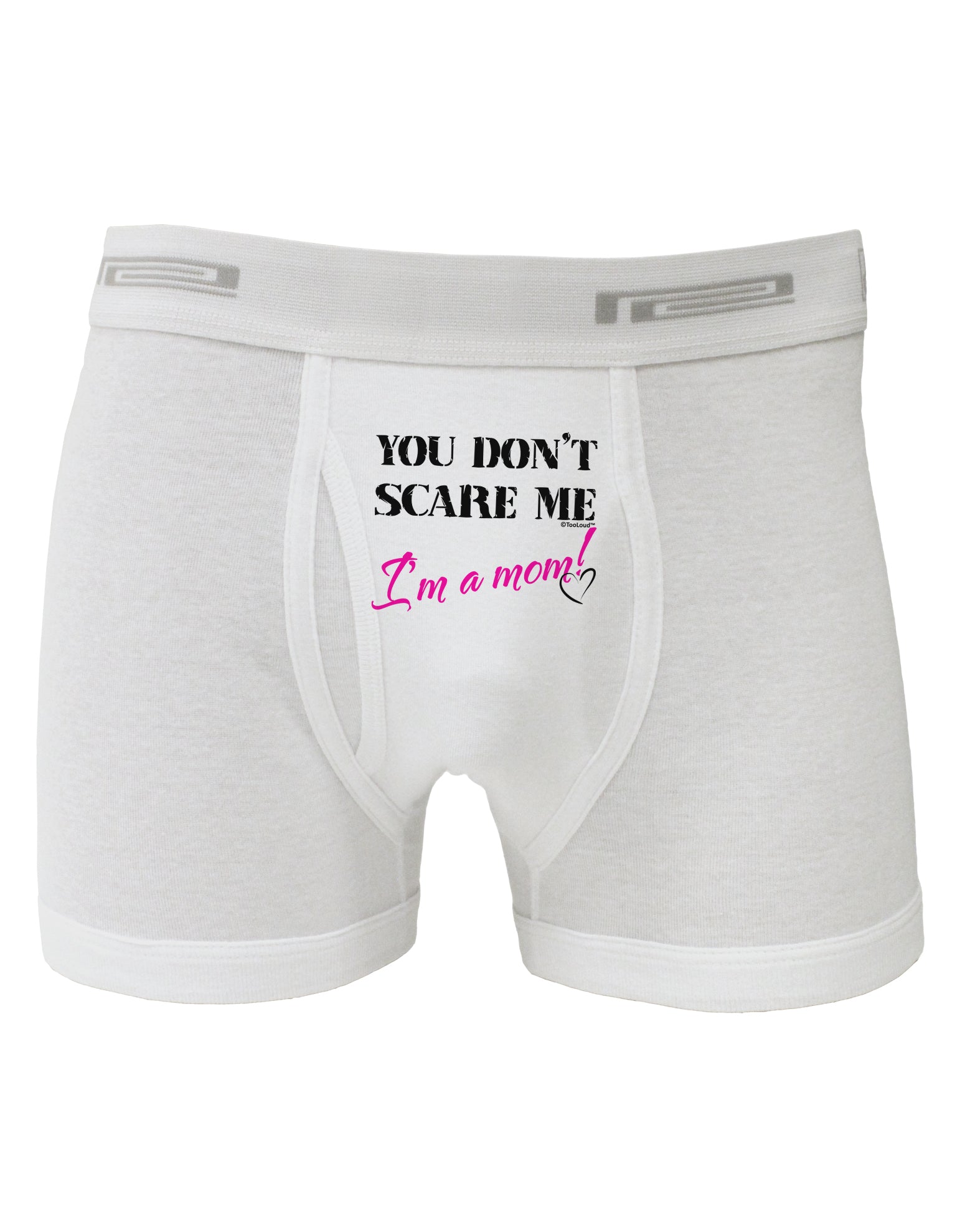 You Don't Scare Me - I'm a Mom Boxer Briefs by TooLoud-Boxer Briefs-TooLoud-White-Small-Davson Sales