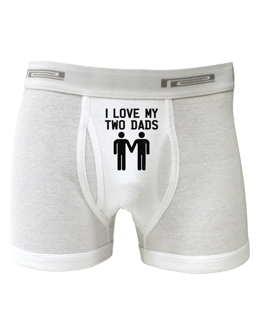 I Love My Two Dads Gay Fathers Boxer Briefs-Boxer Briefs-TooLoud-White-Small-Davson Sales