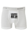 If You Haven't Grown Up By Age 50 Boxer Briefs by TooLoud-Boxer Briefs-TooLoud-White-Small-Davson Sales