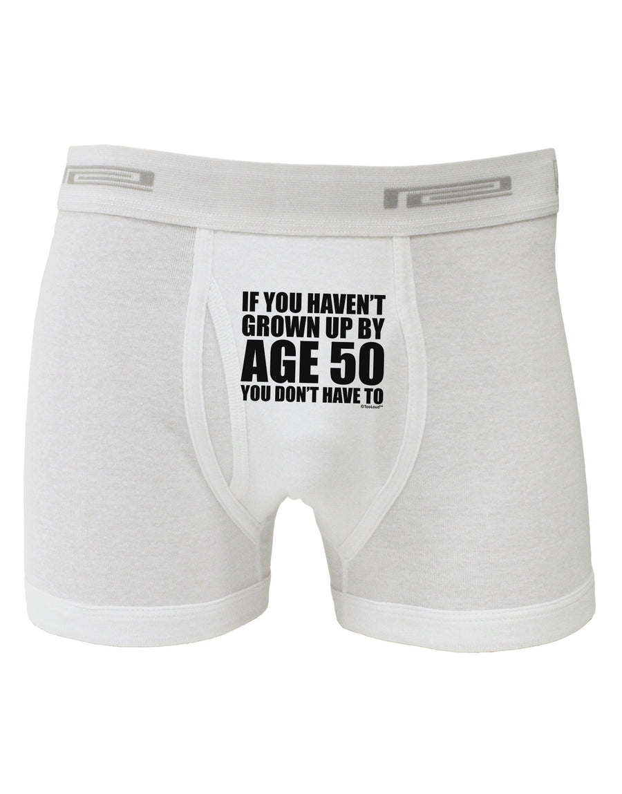 If You Haven't Grown Up By Age 50 Boxer Briefs by TooLoud-Boxer Briefs-TooLoud-White-Small-Davson Sales