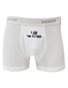 I Am The Father Boxer Briefs by TooLoud-Boxer Briefs-TooLoud-White-Small-Davson Sales