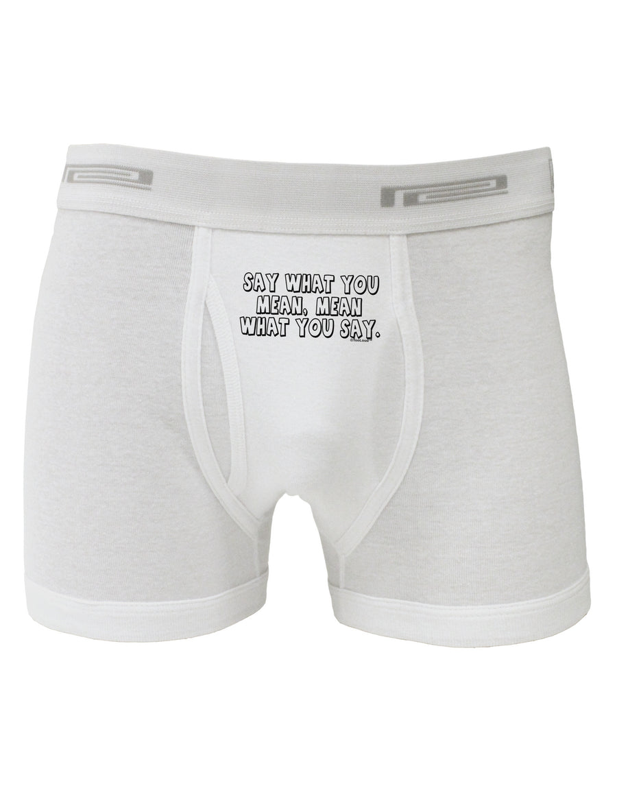 Say What You Mean Text Boxer Briefs by TooLoud-Boxer Briefs-TooLoud-White-Small-Davson Sales