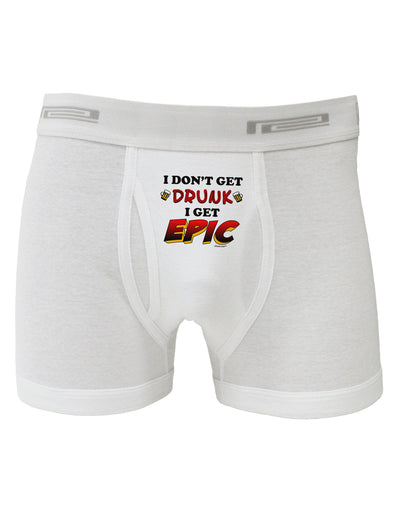 I Don't Get Drunk - Epic Boxer Briefs-Boxer Briefs-TooLoud-White-Small-Davson Sales