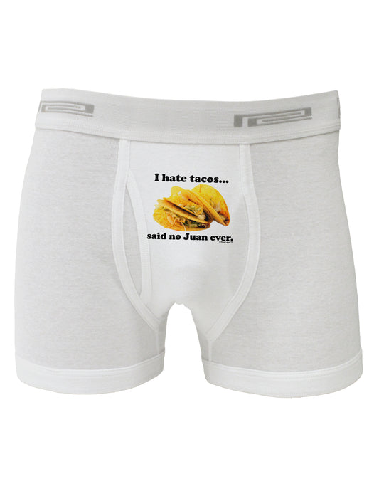 I Hate Tacos Said No Juan Ever Boxer Briefs by TooLoud-Boxer Briefs-TooLoud-White-Small-Davson Sales
