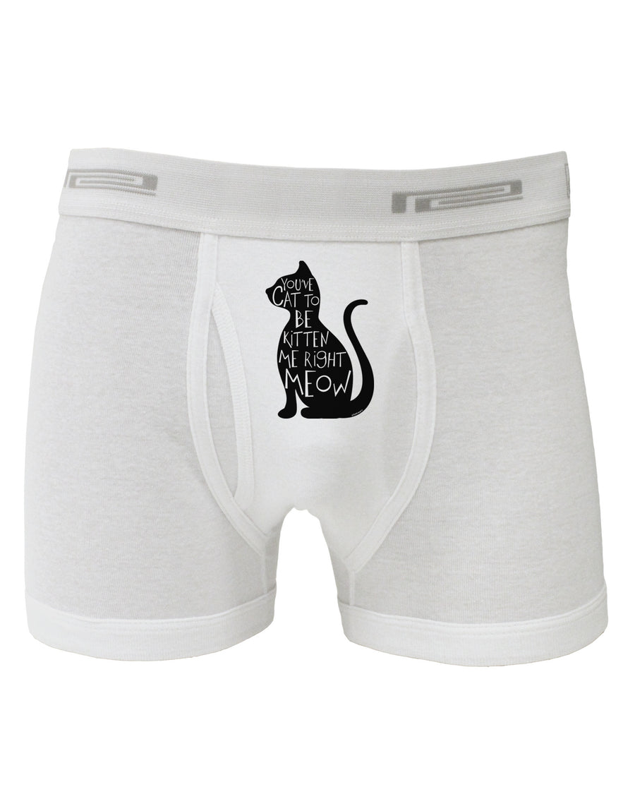 You've Cat To Be Kitten Me Right Meow Boxer Briefs-Boxer Briefs-TooLoud-White-Small-Davson Sales