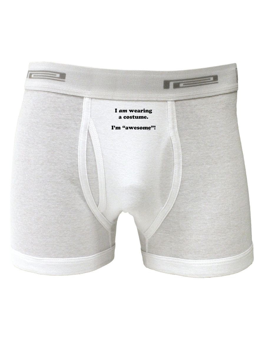 I Am Wearing a Costume I'm Awesome Boxer Briefs-Boxer Briefs-TooLoud-White-Small-Davson Sales