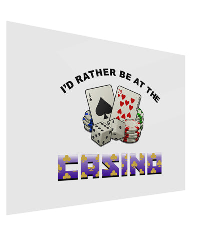 I'd Rather Be At The Casino Funny Gloss Poster Print Landscape - Choose Size by TooLoud-Posters, Prints, & Visual Artwork-TooLoud-17x11"-Davson Sales