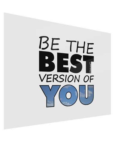 Be The Best Version Of You Gloss Poster Print Landscape - Choose Size by TooLoud