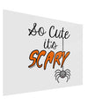 So Cute It's Scary Gloss Poster Print Landscape - Choose Size by TooLoud-Poster Print-TooLoud-17x11"-Davson Sales