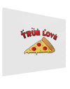 TooLoud True Love - Pizza Gloss Poster Print Landscape - Choose Size-Poster Print-TooLoud-17x11"-Davson Sales