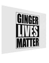 Ginger Lives Matter Gloss Poster Print Landscape - Choose Size by TooLoud-TooLoud-17x11"-Davson Sales