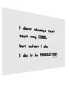 I Don't Always Test My Code Funny Quote Gloss Poster Print Landscape - Choose Size by TooLoud-Posters, Prints, & Visual Artwork-TooLoud-17x11"-Davson Sales